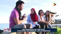 Mga residente ng Tawi-Tawi, suportado ang Martial Law