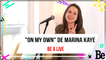 Be a live : "On my own" de Marina Kaye en Live