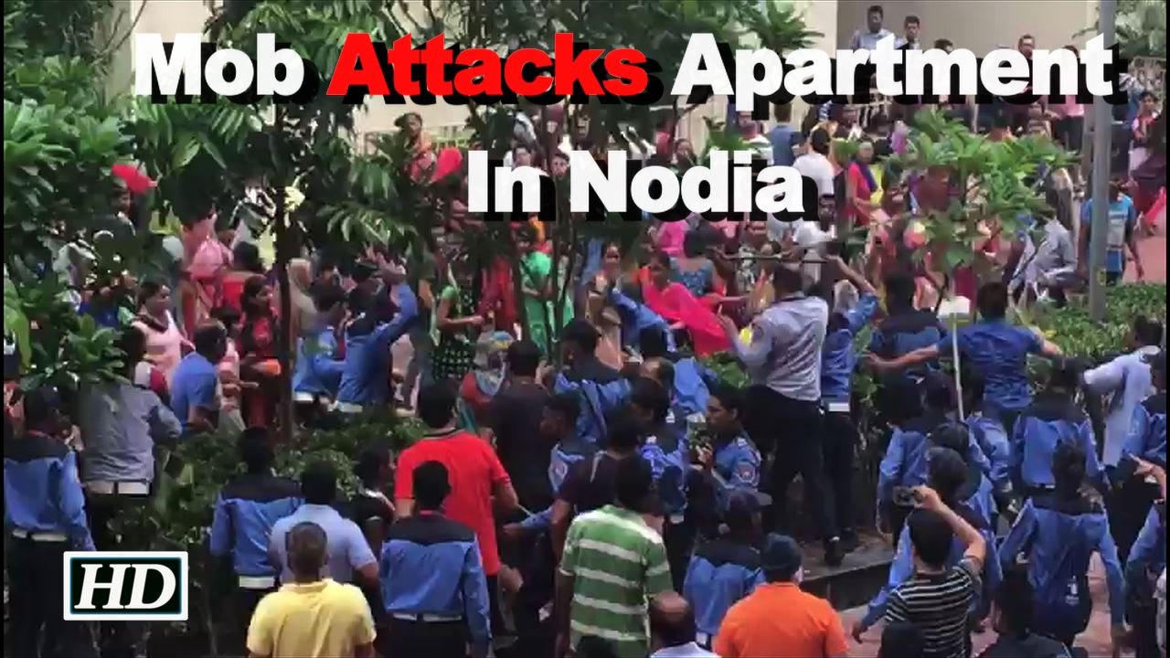 Mob attacks apartment complex in Noida