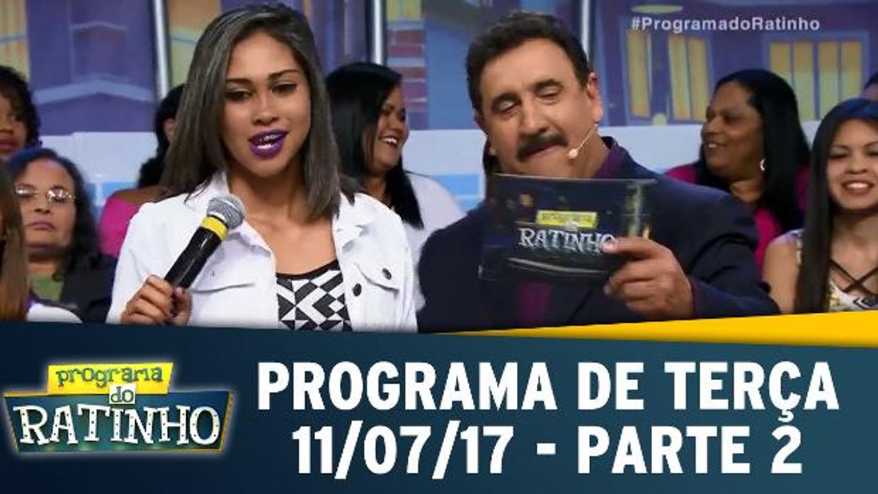 Programa de terça - 11.07.17 - Parte 2