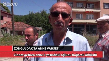 Zonguldak’ta anne vahşeti
