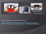 Introduction of Machines - Separation Equipments LLC