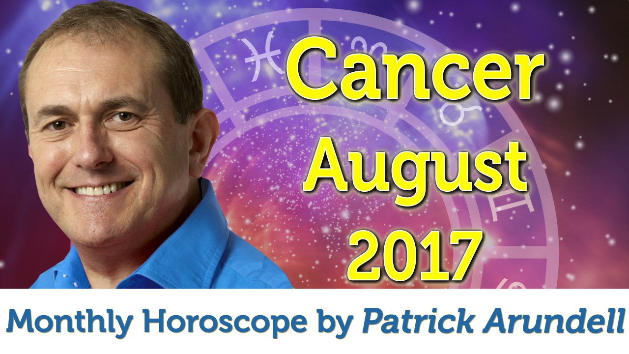 Cancer August 2017 Horoscope