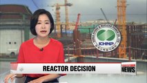 Korea likely to suspend construction of new reactors after review