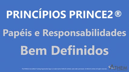 Papeis e Responsabilidades Bem Definidos - PRINCE2®