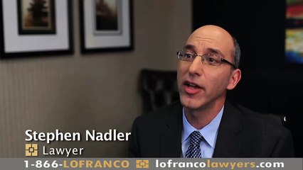 Certified Personal Injury Lawyer in Toronto - Stephen Nadler At Lofranco Corriero