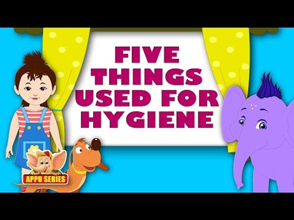 Song on Hygiene - Five things used for Hygiene...
