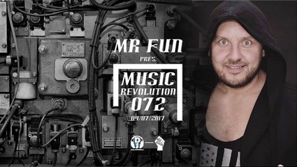 MR Fun pres. Music Revolution 072