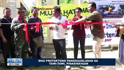 Mga proyektong pangkaunlaran sa Tawi-Tawi, pinasinayaan