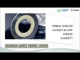 Spiral Wound Gasket | Spiral Wounds | Goodrich Gasket - India
