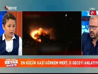 15 Temmuz'un en küçük gazisi Görkem Mert Altaylar o geceyi anlattı!