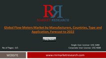 Flow Meters Market 2017: Global Industry Growth & Key Manufacturers Analysis, Demand 2022