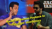 Ranbir COMMENTS on Salman Payback to distributors for 'Tubelight'