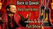 Rahat Fateh Ali Khan - Back To Qawali | Full Show | Virsa Heritage Revived