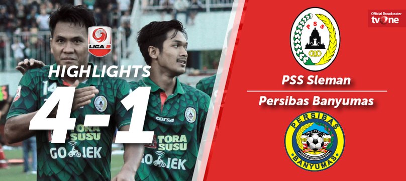 Higlight Liga 2 - PSS Sleman vs Persibas Banyumas (4-1)