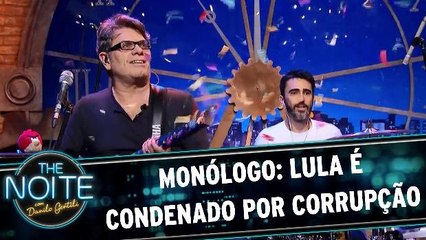 Monólogo: Lula é condenado por corrupção