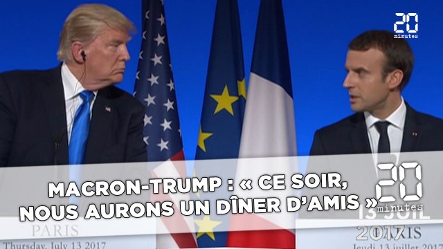 Macron-Trump : « Ce soir, nous aurons un dîner d'amis »