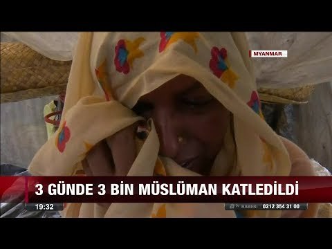 3 günde 3 bin Müslüman katledildi! - 28 Ağustos 2017
