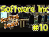 Hosting Deals! - (Software INC - Alpha 9) - Episode 10