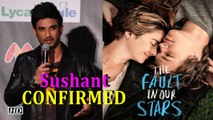 Sushant locked for 'The Fault In Our Stars' Hindi remake