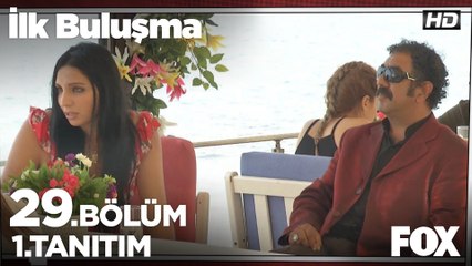İlk Buluşma 29. Bölüm 1. Tanıtımı