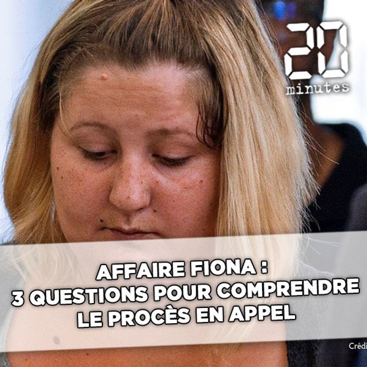 Affaire Fiona : Trois questions pour comprendre le procès en appel