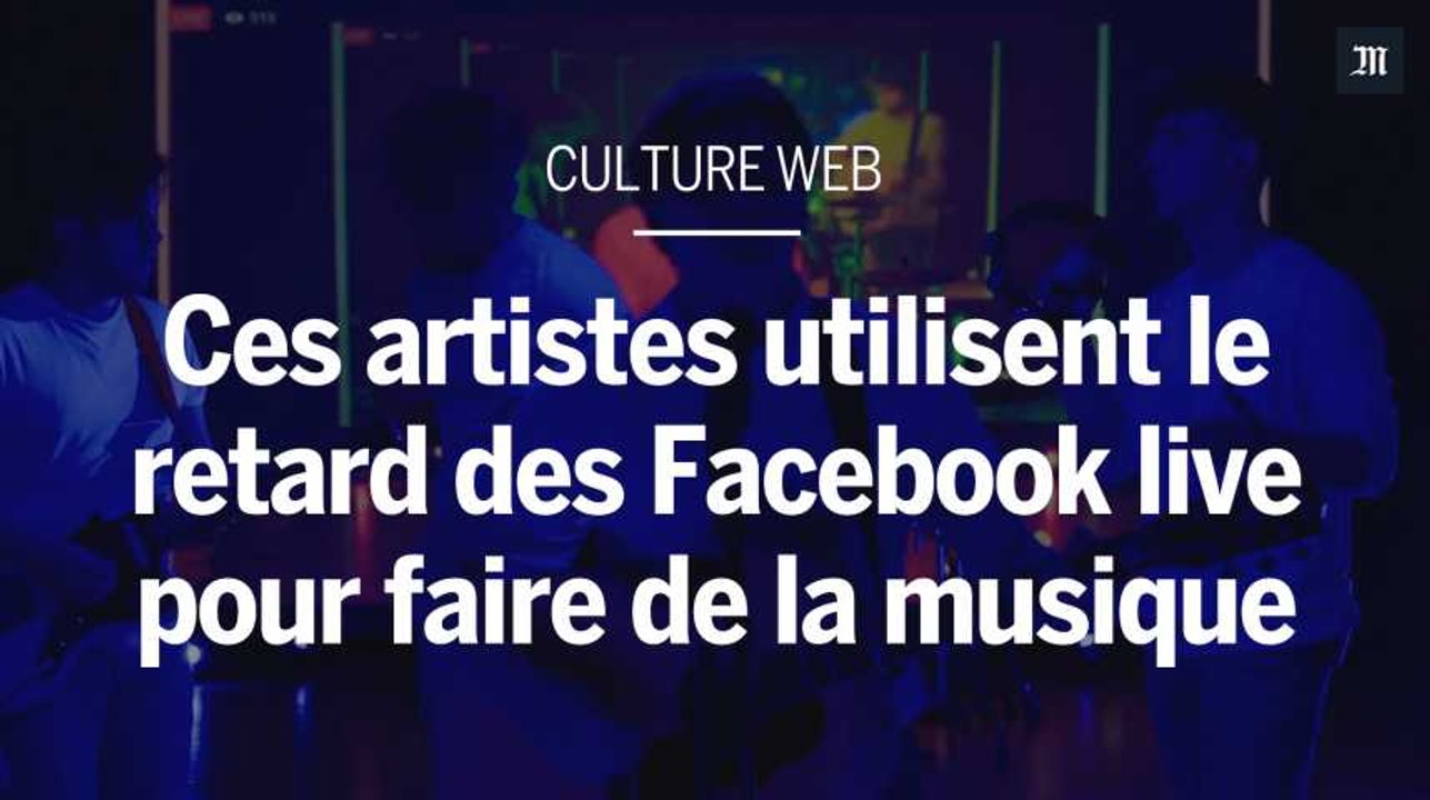 Comment ces artistes utilisent le retard sur Facebook Live pour jouer de la musique.