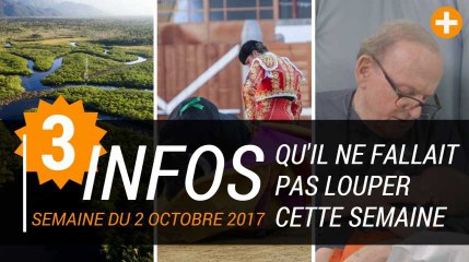 3 infos qu’il ne fallait pas louper cette semaine (02/10/2017)