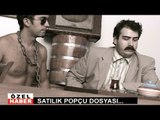 Satılık Popçu Dosyası