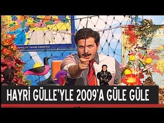 Hayri Gülle ile 2009'a Güle Güle - 3. Bölüm