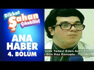 Bağırarak Tedavi Eden Azeri Doktor | Dikkat Şahan Çıkabilir