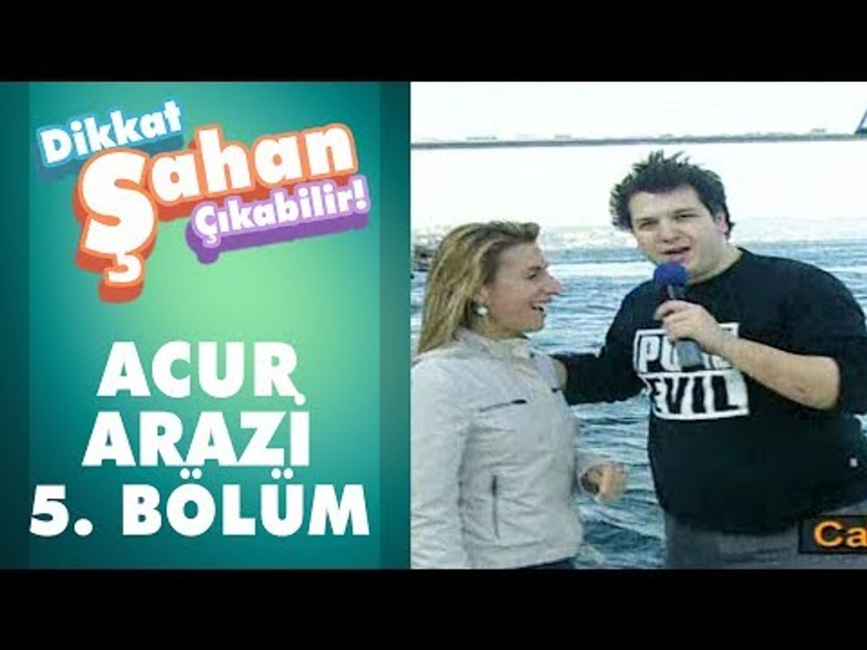 Acur Arazi  5. Bölüm | Dikkat Şahan Çıkabilir