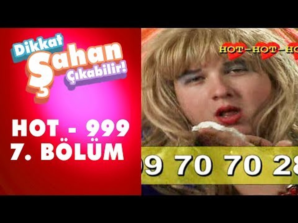999 Reklamı 7. Bölüm | Dikkat Şahan Çıkabilir