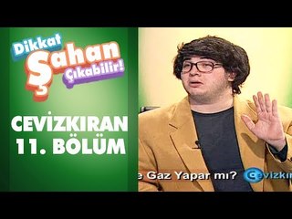 Kuru Fasulye Gaz Yapar mı? - Cevizkıran 11. Bölüm | Dikkat Şahan Çıkabilir