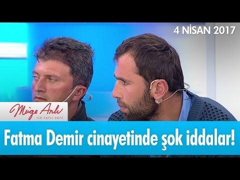 Fatma Demir cinayetinde şok iddalar! - Müge Anlı İle Tatlı Sert 4 Nisan 2017 - 1815. Bölüm - atv