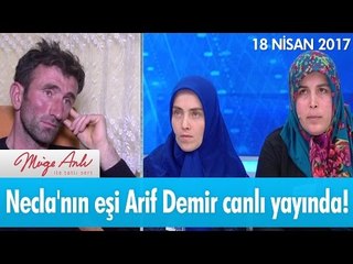 Necla'nın eşi Arif Demir canlı yayında! - Müge Anlı ile Tatlı Sert 18 Nisan 2017 – atv