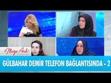 Gülbahar Demir telefon bağlantısında! (2) - Müge Anlı ile Tatlı Sert 17 Mayıs 2017 - atv