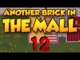 Moving The Bowling Alley! - (Another Brick In The Mall - Season 2) - Episode 12