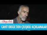 Cahit Ergül neden çelişkili açıklamalar yapıyor? - Müge Anlı ile Tatlı Sert 22 Eylül