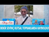 Bekir Sevinç kutsal topraklarda kayboldu!- Müge Anlı İle Tatlı Sert 4 Ekim