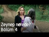 Zeynep nerede? - Seni Kimler Aldı 4. Bölüm