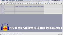 How To Record and Edit Audio In Audacity - Beginner Tutorial
