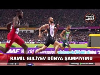 Türkiye'nin Gururu "Ramil Guliyev" - 11 Ağustos 2017