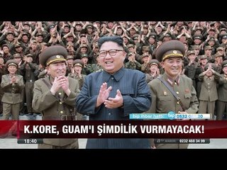 K.Kore, Guam'ı şimdilik vurmayacak! - 15 Ağustos 2017