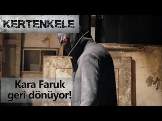 Kara Faruk geri dönüyor!