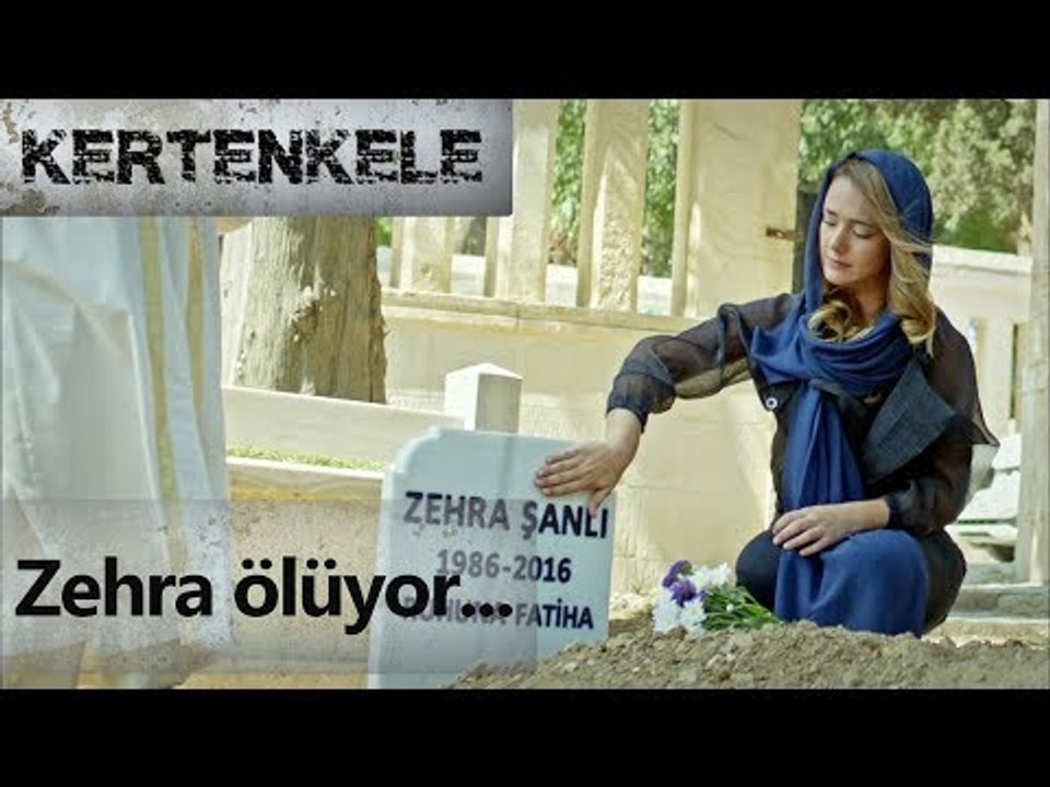 Zehra ölüyor!