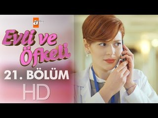 Evli ve Öfkeli 21. Bölüm