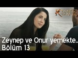 Zeynep ve Onur yemekte!  - Kanatsız Kuşlar 13. Bölüm