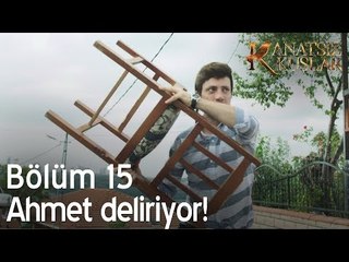 Ahmet deliriyor!  - Kanatsız Kuşlar 15. Bölüm