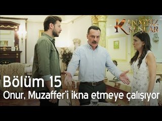 Onur, Muzaffer'i ikna etmeye çalışıyor  - Kanatsız Kuşlar 15. Bölüm